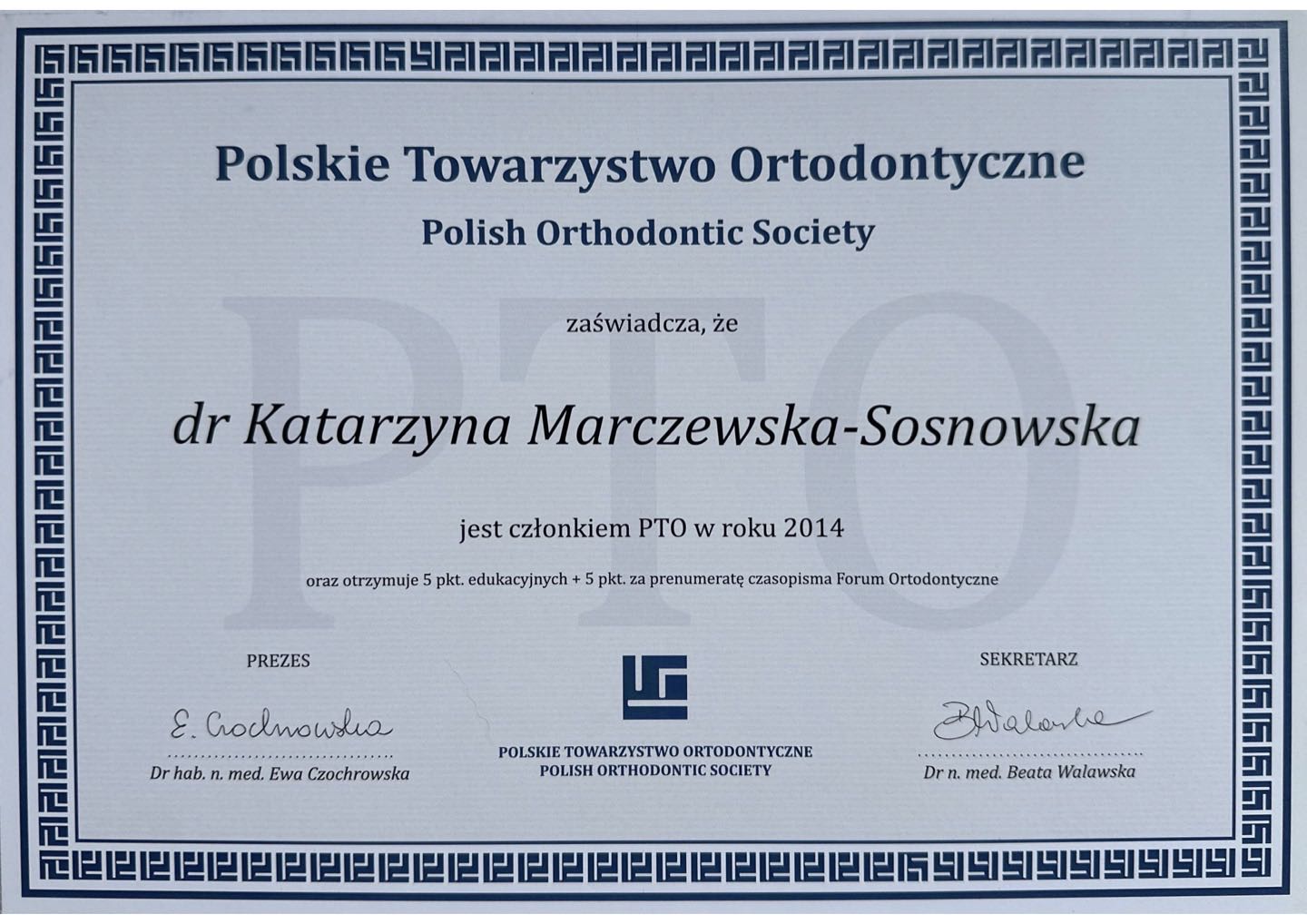 Zaświadczenie Polskiego Towarzystwa Ortodontycznego o członkostwie w roku 2014