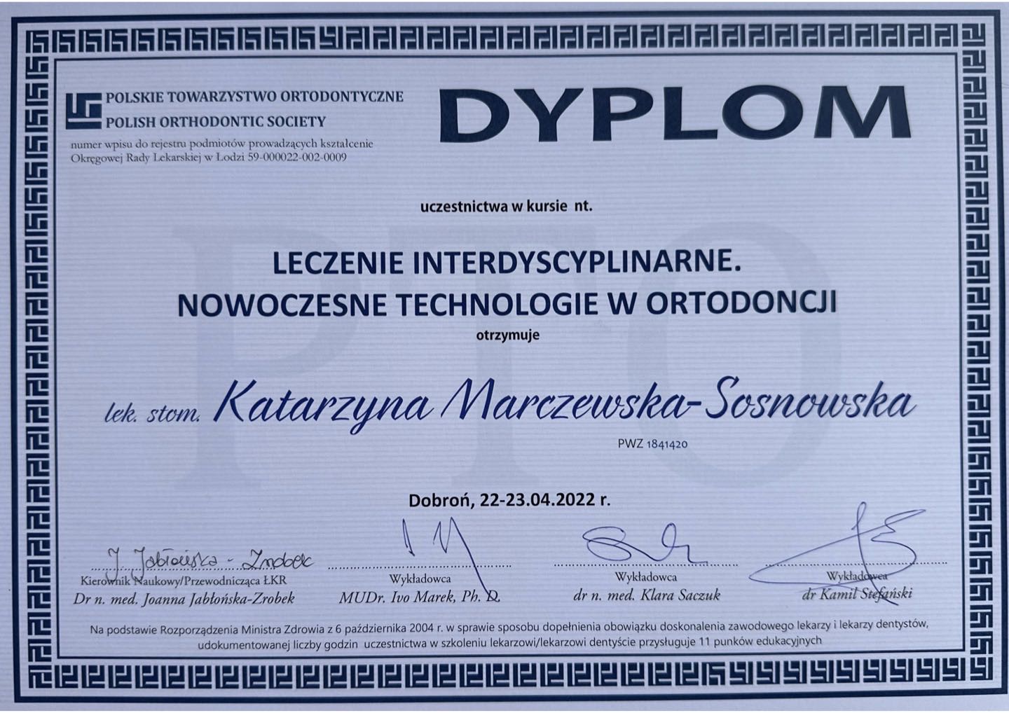 Dyplom Polskiego Towarzystwa Ortodontycznego — kurs „Leczenie interdyscyplinarne. Nowoczesne technologie w ortodoncji”, Dobroń 2022